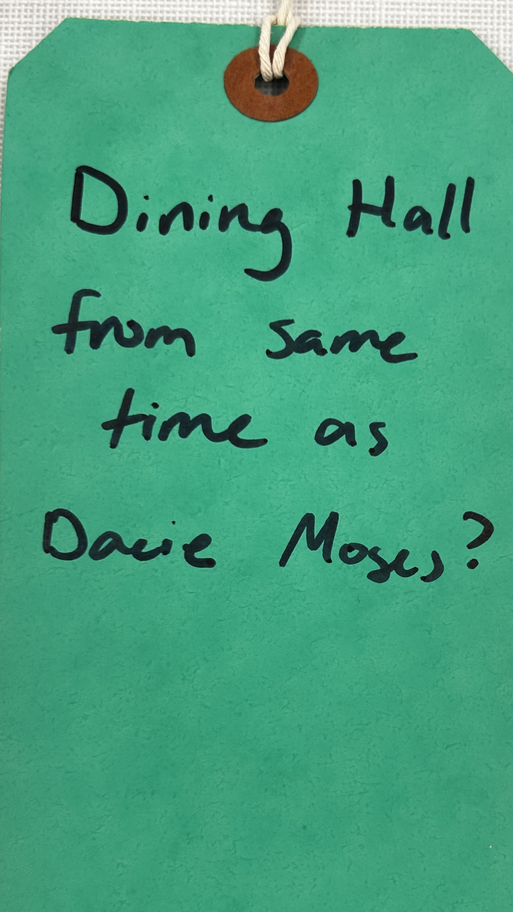 A tag written by a community member at Community Archaeology Day